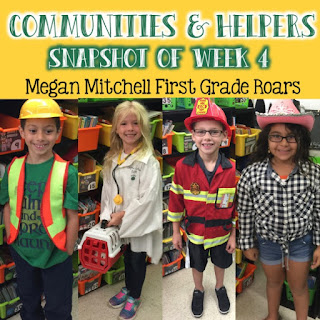 Communities & Community Helpers Snapshot of Week 5 - First Grade Roars