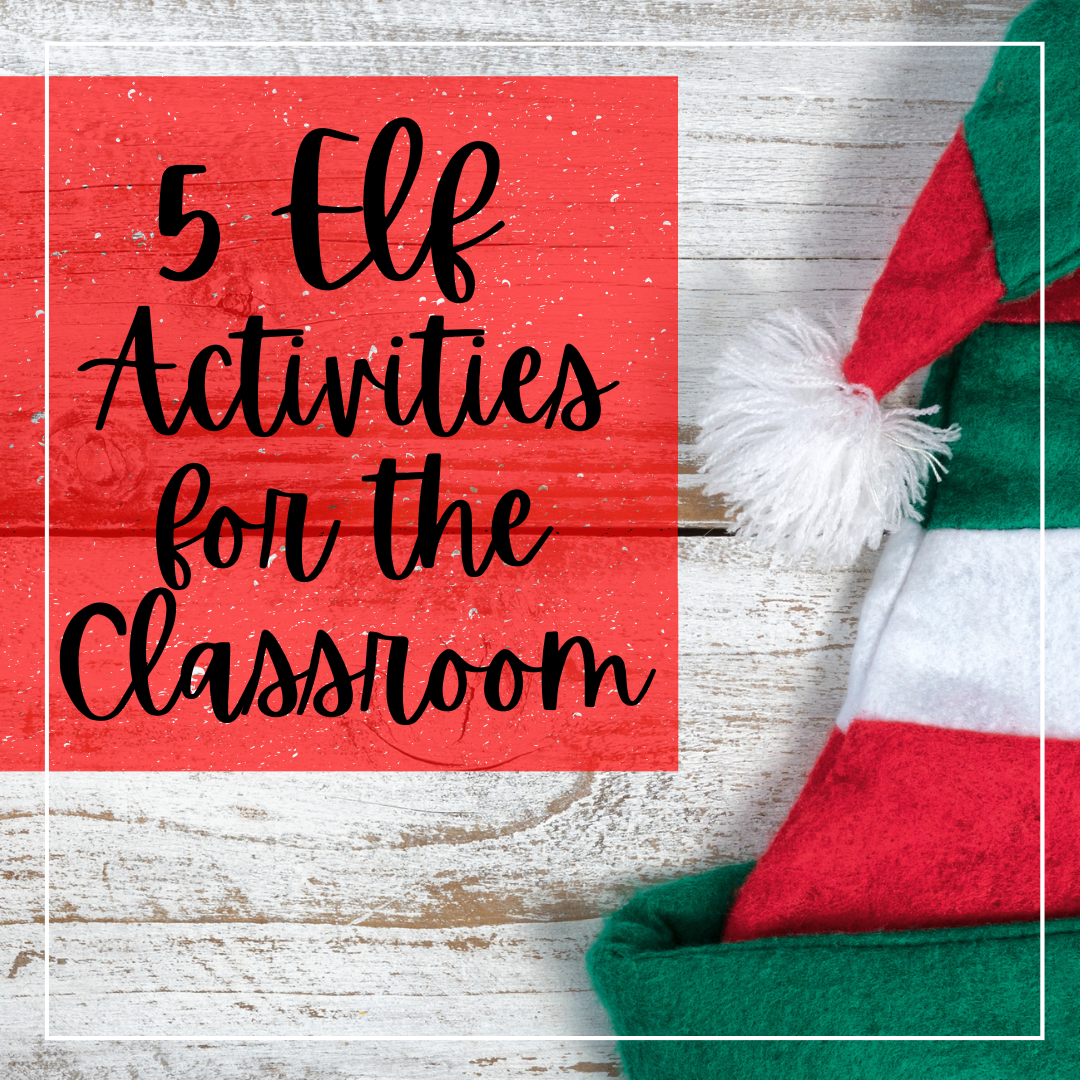 elf ideas for the classroom
