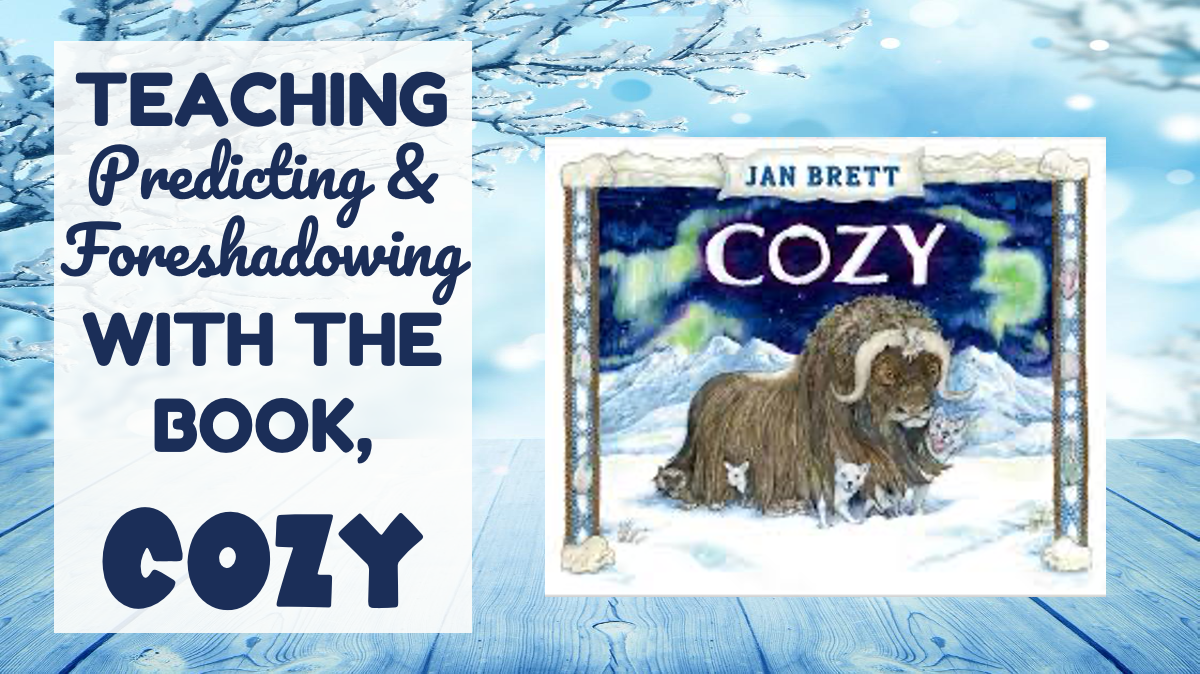 This free activity pack will help your students predict, and recall all of the the foreshadowing Jan Brett uses in her borders with the story Cozy.
