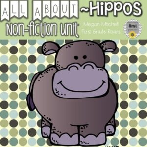 Hippo Nonfiction Unit
